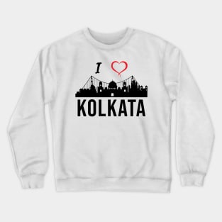 I love Kolkata West Bengal India Crewneck Sweatshirt